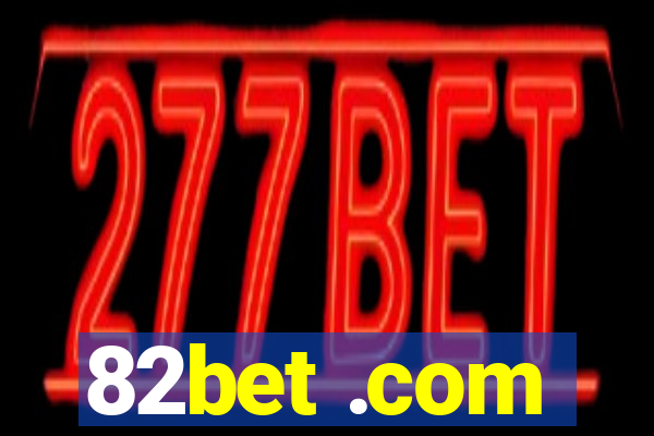 82bet .com